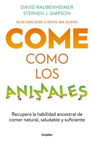 COME COMO LOS ANIMALES | 9788425363696 | RAUBENHEIMER, DAVID/SIMPSON, STEPHEN J. | Llibreria Ombra | Llibreria online de Rubí, Barcelona | Comprar llibres en català i castellà online