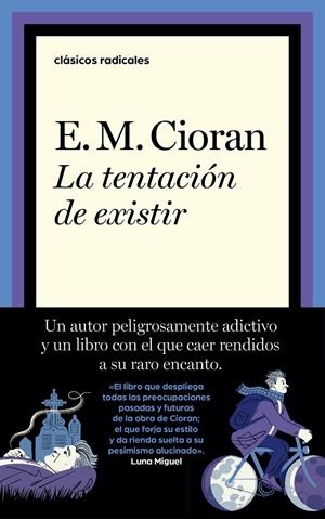 LA TENTACIÓN DE EXISTIR | 9788430626205 | CIORAN, E.M. | Llibreria Ombra | Llibreria online de Rubí, Barcelona | Comprar llibres en català i castellà online