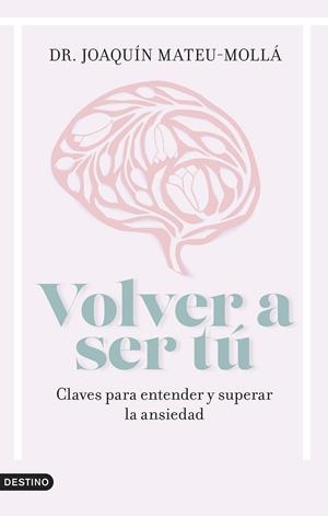 VOLVER A SER TÚ | 9788423363285 | MATEU-MOLLÁ, JOAQUÍN | Llibreria Ombra | Llibreria online de Rubí, Barcelona | Comprar llibres en català i castellà online