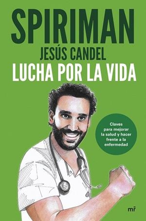 LUCHA POR LA VIDA | 9788427051195 | SPIRIMAN YEAH! (JESÚS CANDEL) | Llibreria Ombra | Llibreria online de Rubí, Barcelona | Comprar llibres en català i castellà online