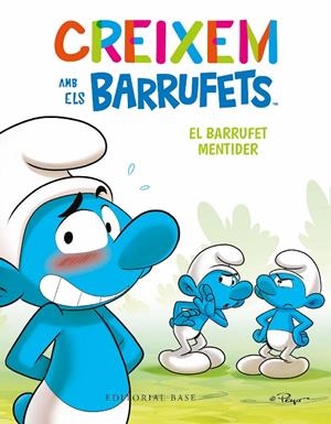 CREIXEM AMB ELS BARRUFETS 6. EL BARRUFET MENTIDER | 9788419007698 | CULLIFORD, THIERRY/CULLIFORD, FALZAR | Llibreria Ombra | Llibreria online de Rubí, Barcelona | Comprar llibres en català i castellà online