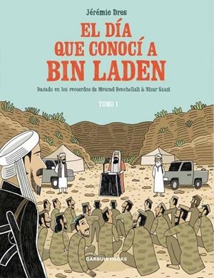 EL DIA QUE CONOCI A BIN LADEN | 9788419393081 | DRES, JÉRÉMIE | Llibreria Ombra | Llibreria online de Rubí, Barcelona | Comprar llibres en català i castellà online