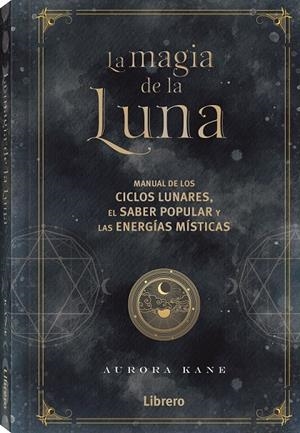 MAGIA DE LA LUNA | 9788411540124 | KANE, AURORA | Llibreria Ombra | Llibreria online de Rubí, Barcelona | Comprar llibres en català i castellà online