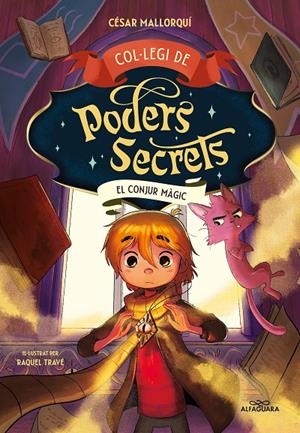 COL·LEGI DE PODERS SECRETS 2 - EL CONJUR MÀGIC | 9788419191946 | MALLORQUÍ, CÉSAR | Llibreria Ombra | Llibreria online de Rubí, Barcelona | Comprar llibres en català i castellà online