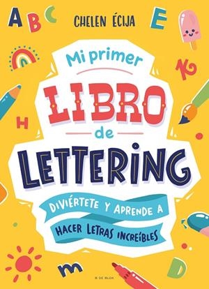 MI PRIMER LIBRO DE LETTERING | 9788419522139 | ÉCIJA, CHELEN | Llibreria Ombra | Llibreria online de Rubí, Barcelona | Comprar llibres en català i castellà online