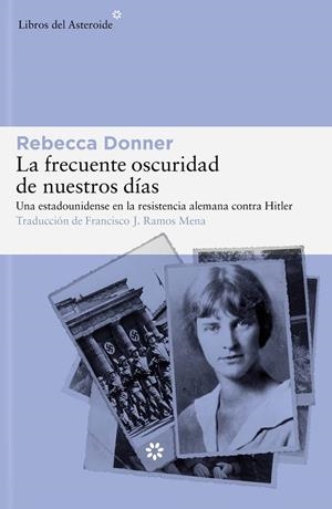 LA FRECUENTE OSCURIDAD DE NUESTROS DÍAS | 9788419089458 | DONNER, REBECCA | Llibreria Ombra | Llibreria online de Rubí, Barcelona | Comprar llibres en català i castellà online