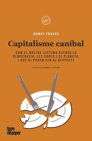 CAPITALISME CANIBAL | 9788418705557 | FRASER, NANCY | Llibreria Ombra | Llibreria online de Rubí, Barcelona | Comprar llibres en català i castellà online