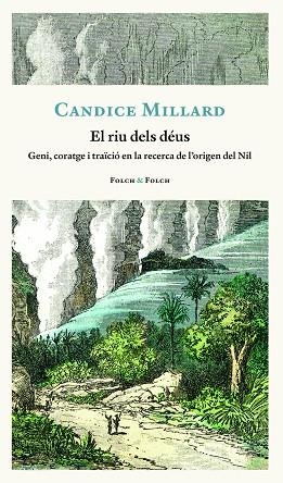 EL RIU DELS DÉUS | 9788419311818 | MILLARD, CANDICE | Llibreria Ombra | Llibreria online de Rubí, Barcelona | Comprar llibres en català i castellà online