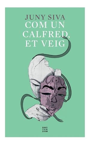 COM UN CALFRED, ET VEIG | 9788417918958 | SIVA, JUNY | Llibreria Ombra | Llibreria online de Rubí, Barcelona | Comprar llibres en català i castellà online