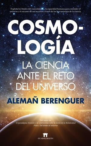 COSMOLOGÍA | 9788417547851 | ALEMAÑ BERENGUER | Llibreria Ombra | Llibreria online de Rubí, Barcelona | Comprar llibres en català i castellà online