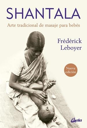 SHANTALA | 9788411080484 | LEBOYER, FRÉDÉRICK | Llibreria Ombra | Llibreria online de Rubí, Barcelona | Comprar llibres en català i castellà online