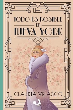 TODO ES POSIBLE EN NUEVA YORK | 9788418962356 | CLAUDIA VELASCO | Llibreria Ombra | Llibreria online de Rubí, Barcelona | Comprar llibres en català i castellà online