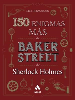 150 ENIGMAS MÁS DE BAKER STREET | 9788419341136 | DESMARAIS, LÉO | Llibreria Ombra | Llibreria online de Rubí, Barcelona | Comprar llibres en català i castellà online