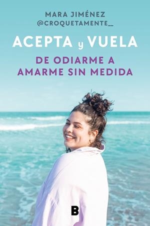 ACEPTA Y VUELA | 9788418051521 | JIMÉNEZ (@CROQUETAMENTE__), MARA | Llibreria Ombra | Llibreria online de Rubí, Barcelona | Comprar llibres en català i castellà online