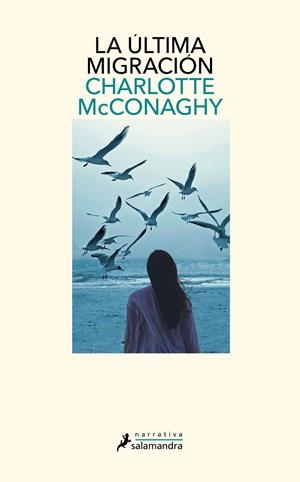LA ÚLTIMA MIGRACIÓN | 9788419346070 | MCCONAGHY, CHARLOTTE | Llibreria Ombra | Llibreria online de Rubí, Barcelona | Comprar llibres en català i castellà online