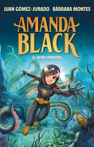 AMANDA BLACK 8 - EL REINO PERDIDO | 9788419378309 | GÓMEZ-JURADO, JUAN/MONTES, BÁRBARA | Llibreria Ombra | Llibreria online de Rubí, Barcelona | Comprar llibres en català i castellà online