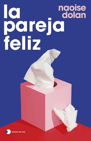 LA PAREJA FELIZ | 9788499989778 | DOLAN, NAOISE | Llibreria Ombra | Llibreria online de Rubí, Barcelona | Comprar llibres en català i castellà online