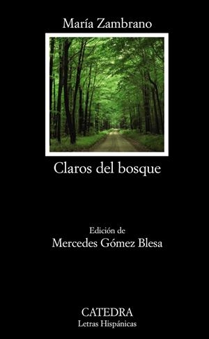 CLAROS DEL BOSQUE | 9788437628752 | ZAMBRANO, MARÍA | Llibreria Ombra | Llibreria online de Rubí, Barcelona | Comprar llibres en català i castellà online