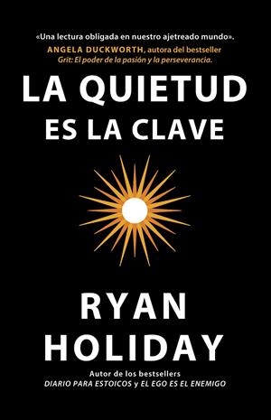 LA QUIETUD ES LA CLAVE | 9788417963132 | HOLIDAY, RYAN | Llibreria Ombra | Llibreria online de Rubí, Barcelona | Comprar llibres en català i castellà online
