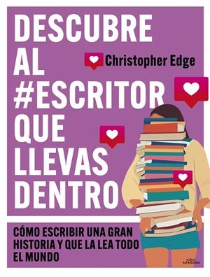DESCUBRE AL #ESCRITOR QUE LLEVAS DENTRO | 9788419507556 | EDGE, CHRISTOPHER | Llibreria Ombra | Llibreria online de Rubí, Barcelona | Comprar llibres en català i castellà online