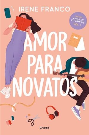 AMOR PARA NOVATOS (AMOR EN EL CAMPUS 1) | 9788425364976 | FRANCO, IRENE | Llibreria Ombra | Llibreria online de Rubí, Barcelona | Comprar llibres en català i castellà online