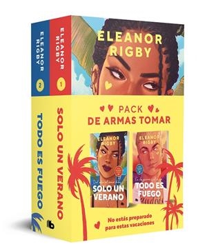 DE ARMAS TOMAR (PACK CON: SOLO UN VERANO | TODO ES FUEGO) | 9788413146881 | RIGBY, ELEANOR | Llibreria Ombra | Llibreria online de Rubí, Barcelona | Comprar llibres en català i castellà online