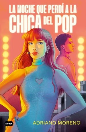 LA NOCHE QUE PERDÍ A LA CHICA DEL POP | 9788491297567 | MORENO, ADRIANO | Llibreria Ombra | Llibreria online de Rubí, Barcelona | Comprar llibres en català i castellà online