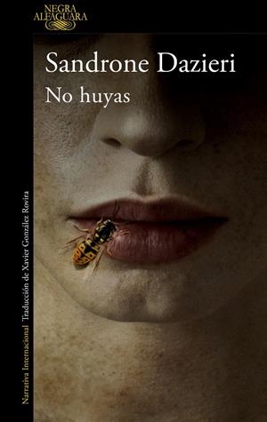 NO HUYAS | 9788420461526 | DAZIERI, SANDRONE | Llibreria Ombra | Llibreria online de Rubí, Barcelona | Comprar llibres en català i castellà online