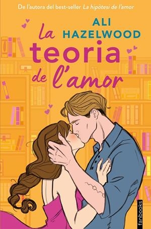 LA TEORIA DE L'AMOR | 9788419150547 | HAZELWOOD, ALI | Llibreria Ombra | Llibreria online de Rubí, Barcelona | Comprar llibres en català i castellà online