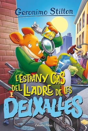 L'ESTRANY CAS DEL LLADRE DE LES DEIXALLES 93 | 9788413895147 | STILTON, GERONIMO | Llibreria Ombra | Llibreria online de Rubí, Barcelona | Comprar llibres en català i castellà online