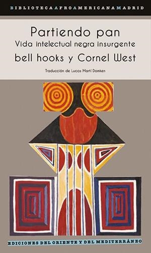 PARTIENDO PAN | 9788412512175 | HOOKS, BELL/WEST, CORNEL | Llibreria Ombra | Llibreria online de Rubí, Barcelona | Comprar llibres en català i castellà online