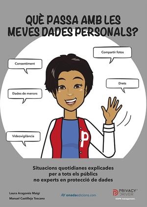 QUÈ PASSA AMB LES MEVES DADES PERSONALS? | 9788419606419 | ARAGONÉS MAIGÍ, LAURA/CASTILLEJA TOSCANO, MANUEL | Llibreria Ombra | Llibreria online de Rubí, Barcelona | Comprar llibres en català i castellà online