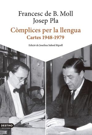CÒMPLICES PER LA LLENGUA | 9788419734006 | PLA, JOSEP/BORJA MOLL, FRANCESC DE | Llibreria Ombra | Llibreria online de Rubí, Barcelona | Comprar llibres en català i castellà online