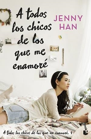 A TODOS LOS CHICOS DE LOS QUE ME ENAMORÉ | 9788408273899 | HAN, JENNY | Llibreria Ombra | Llibreria online de Rubí, Barcelona | Comprar llibres en català i castellà online