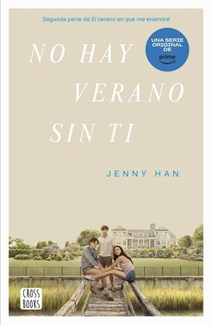 NO HAY VERANO SIN TI | 9788408274339 | HAN, JENNY | Llibreria Ombra | Llibreria online de Rubí, Barcelona | Comprar llibres en català i castellà online