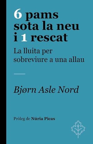 6 PAMS SOTA LA NEU I 1 RESCAT | 9788418696251 | NORD, BJØRN ASLE | Llibreria Ombra | Llibreria online de Rubí, Barcelona | Comprar llibres en català i castellà online