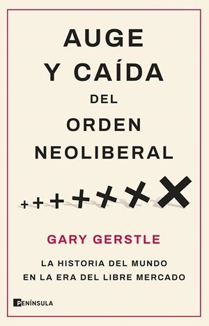 AUGE Y CAÍDA DEL ORDEN NEOLIBERAL | 9788411001786 | GERSTLE, GARY | Llibreria Ombra | Llibreria online de Rubí, Barcelona | Comprar llibres en català i castellà online