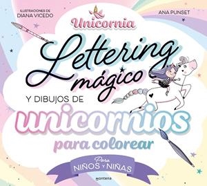 UNICORNIA - LETTERING MÁGICO Y DIBUJOS DE UNICORNIOS PARA COLOREAR? | 9788419650726 | PUNSET, ANA | Llibreria Ombra | Llibreria online de Rubí, Barcelona | Comprar llibres en català i castellà online