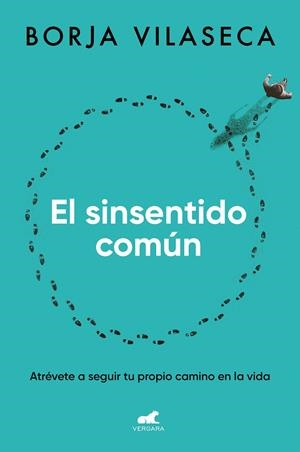 EL SINSENTIDO COMÚN | 9788419248626 | VILASECA, BORJA | Llibreria Ombra | Llibreria online de Rubí, Barcelona | Comprar llibres en català i castellà online