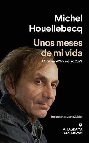 UNOS MESES DE MI VIDA | 9788433906229 | HOUELLEBECQ, MICHEL | Llibreria Ombra | Llibreria online de Rubí, Barcelona | Comprar llibres en català i castellà online