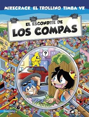 EL ESCONDITE DE LOS COMPAS | 9788427050860 | MIKECRACK, EL TROLLINO Y TIMBA VK | Llibreria Ombra | Llibreria online de Rubí, Barcelona | Comprar llibres en català i castellà online