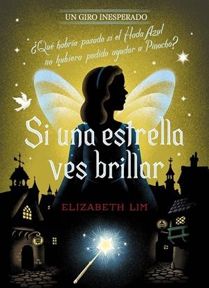 SI UNA ESTRELLA VES BRILLAR. UN GIRO INESPERADO | 9788418940996 | DISNEY/LIM, ELIZABETH | Llibreria Ombra | Llibreria online de Rubí, Barcelona | Comprar llibres en català i castellà online