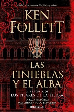 LAS TINIEBLAS Y EL ALBA (LA PRECUELA DE LOS PILARES DE LA TIERRA) | 9788466373098 | FOLLETT, KEN | Llibreria Ombra | Llibreria online de Rubí, Barcelona | Comprar llibres en català i castellà online