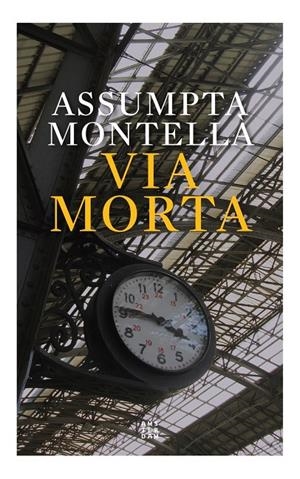 VIA MORTA | 9788417918996 | MONTELLÀ I CARLOS, ASSUMPTA | Llibreria Ombra | Llibreria online de Rubí, Barcelona | Comprar llibres en català i castellà online