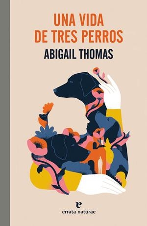 UNA VIDA DE TRES PERROS | 9788419158468 | THOMAS, ABIGAIL | Llibreria Ombra | Llibreria online de Rubí, Barcelona | Comprar llibres en català i castellà online