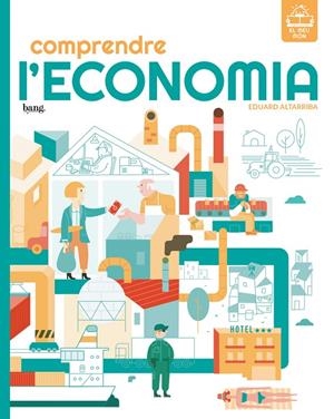 COMPRENDRE L'ECONOMIA (CAT) | 9788418101632 | ALTARRIBA, EDUARD | Llibreria Ombra | Llibreria online de Rubí, Barcelona | Comprar llibres en català i castellà online