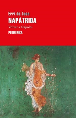 NAPÁTRIDA | 9788418838798 | DE LUCA, ERRI | Llibreria Ombra | Llibreria online de Rubí, Barcelona | Comprar llibres en català i castellà online