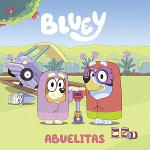 BLUEY. UN CUENTO - ABUELITAS (EDICIÓN EN ESPAÑOL) | 9788448865108 | BLUEY | Llibreria Ombra | Llibreria online de Rubí, Barcelona | Comprar llibres en català i castellà online