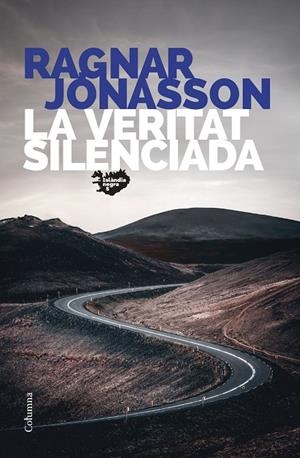 LA VERITAT SILENCIADA | 9788466430845 | JÓNASSON, RAGNAR | Llibreria Ombra | Llibreria online de Rubí, Barcelona | Comprar llibres en català i castellà online