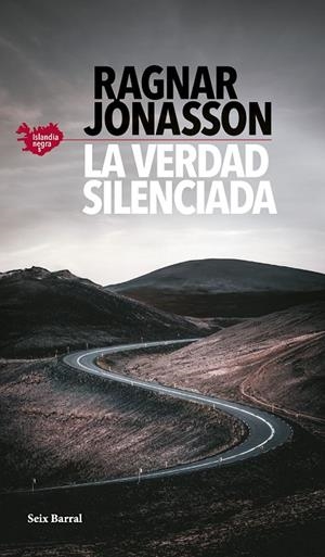 LA VERDAD SILENCIADA (SERIE ISLANDIA NEGRA 5) | 9788432242304 | JÓNASSON, RAGNAR | Llibreria Ombra | Llibreria online de Rubí, Barcelona | Comprar llibres en català i castellà online